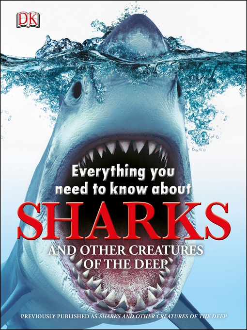 Title details for Everything You Need to Know About Sharks by DK - Available